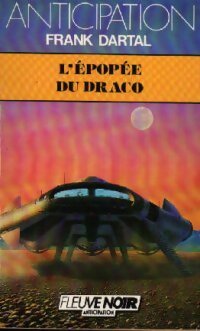L'épopée du Draco - Frank Dartal - Livre