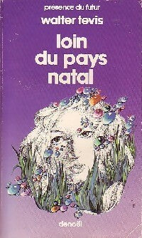 Loin du pays natal - Walter S. Tevis - Livre