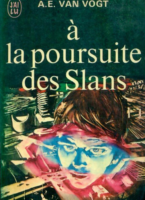 A la poursuite des Slans - Alfred Elton Van Vogt - Livre