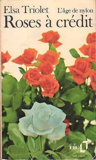 Roses à crédit - Elsa Triolet - Livre