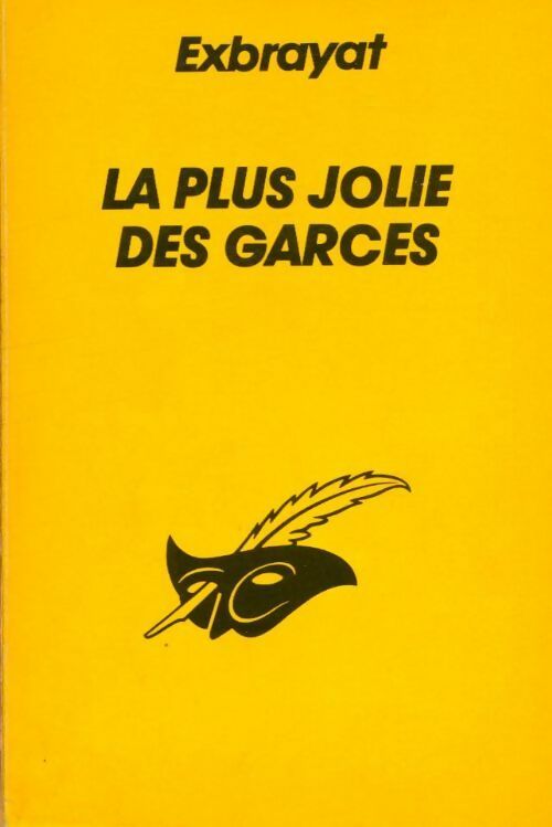 La plus jolie des garces - Charles Exbrayat - Livre
