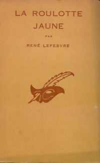 La roulotte jaune - René Lefevre - Livre