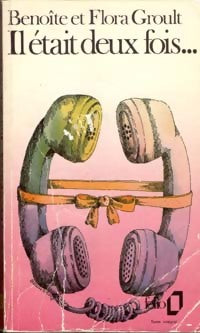 Il était deux fois... - Benoîte Groult - Livre