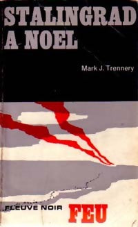 Stalingrad à Noël - Mark J. Trennery - Livre