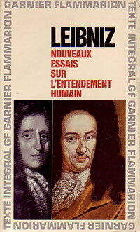 Nouveaux essais sur l'entendement humain - Gottfried Wilhelm Leibniz - Livre