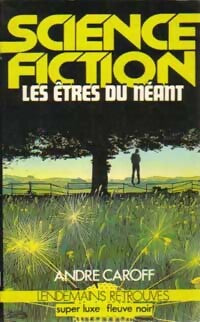 Les êtres du néant - André Caroff - Livre
