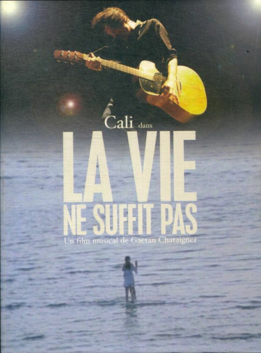 Cali : La vie ne suffit pas - Gaëtan Chataigner - DVD