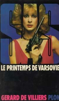 Le printemps de Varsovie - Gérard De Villiers - Livre
