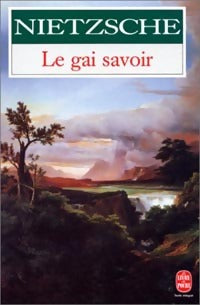Le gai savoir - Friedrich Nietzsche - Livre