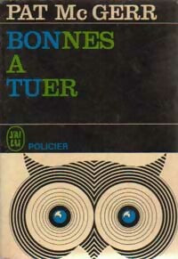 Bonnes à tuer - Patricia McGerr - Livre