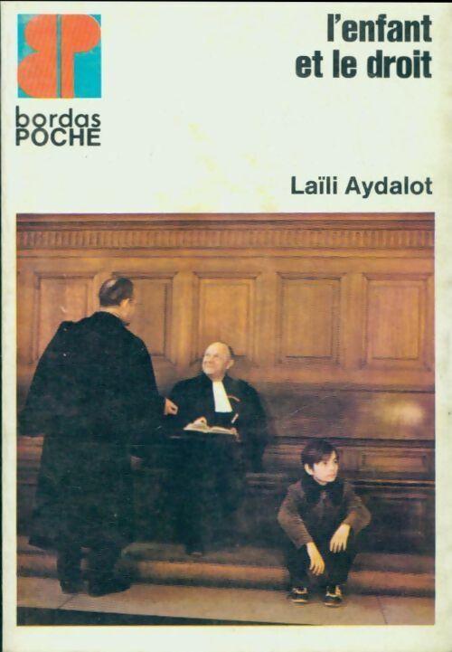 L'enfant et le droit - Laïli Aydalot - Livre