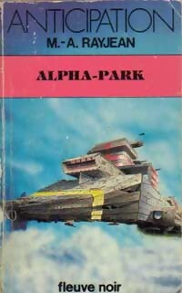 Alpha-Park - Max-André Rayjean - Livre