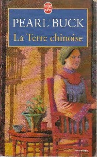 La terre chinoise - Pearl Buck - Livre