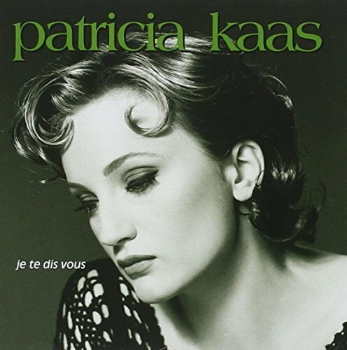 Je te dis vous - Kaas, Patricia - CD