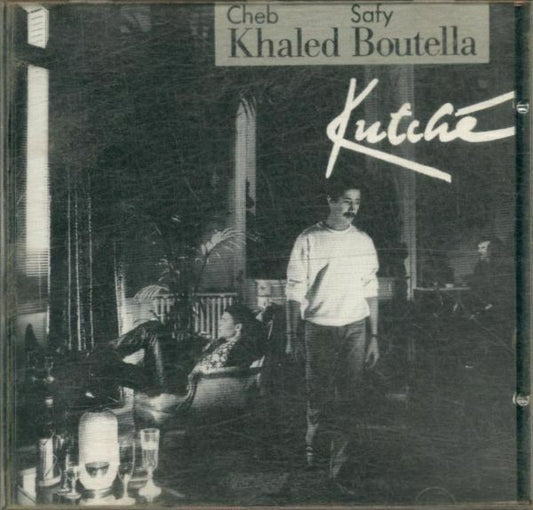 Kutché - Cheb Khaled, Cheb Khaled and Safy Boutella, Saty Boutella - CD