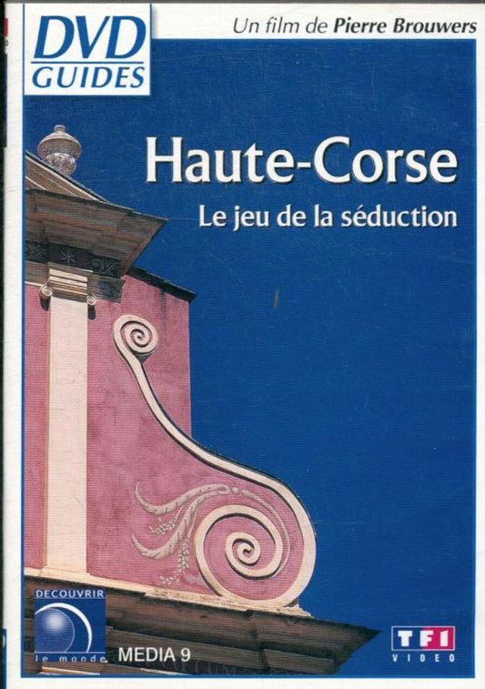 DVD Guides : Haute-Corse, le jeu de la séduction - Pierre Brouwers - DVD