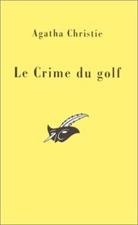 Le crime du golf - Agatha Christie - Livre