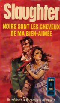 Noirs sont les cheveux de ma bien-aimée - Frank Gill Slaughter - Livre