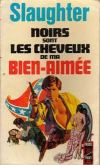 Noirs sont les cheveux de ma bien-aimée - Frank Gill Slaughter - Livre