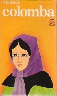 Colomba / Mateo Falcone / L'enlèvement de la Redoute - Prosper Mérimée - Livre