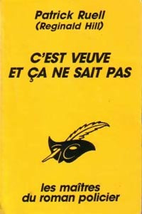 C'est veuve et ça ne sait pas - Reginald Hill - Livre