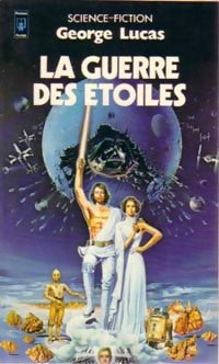 La trilogie fondatrice Tome I : La guerre des étoiles - George Lucas - Livre