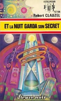 Et la nuit garda son secret - Robert Clauzel - Livre