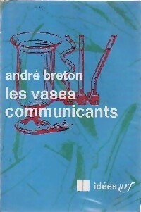 Les vases communicants - André Breton - Livre