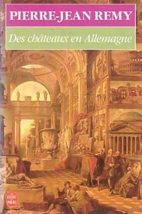 Des châteaux en Allemagne - Pierre-Jean Rémy - Livre