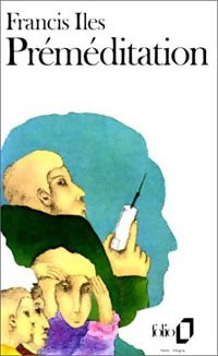 Préméditation - Francis Iles - Livre