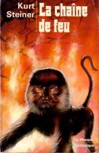 La chaîne de feu - Kurt Steiner - Livre