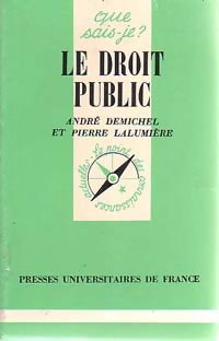 Le droit public - André Demichel, Pierre Lalumiere - Livre