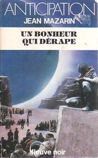 Un bonheur qui dérape - Jean Mazarin - Livre