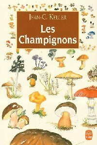 Les champignons - Jean Keller - Livre