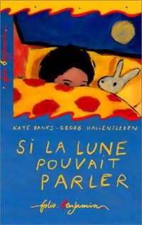 Si la lune pouvait parler - Kate Banks - Livre