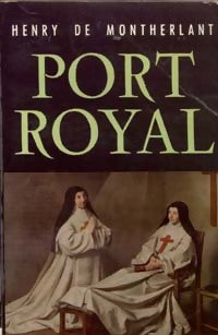 Port-Royal - Henry De Montherlant - Livre