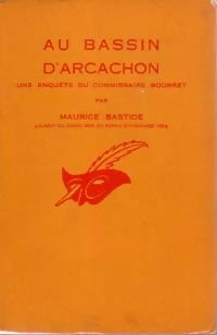 Au bassin d'Arcachon - Maurice Bastide - Livre