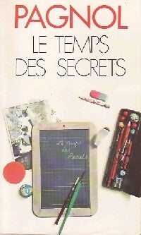 Le temps des secrets - Marcel Pagnol - Livre