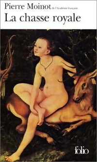 La chasse royale - Pierre Moinot - Livre