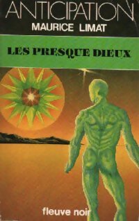 Les presque dieux - Maurice Limat - Livre