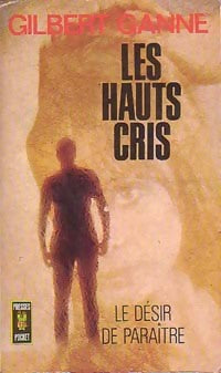 Les hauts cris - Gilbert Ganne - Livre