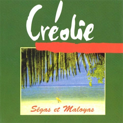 Ségas et Maloyas de l'ile de la Réunion - Creolie - CD
