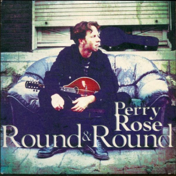 Round & Round/Bye My Love - Perry Rose - CD