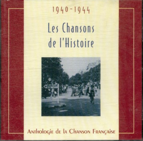 Les chansons de l'Histoire 40-44 - Artistes Divers - CD