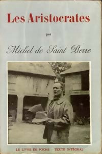 Les aristocrates - De Saint-Pierre Michel - Livre