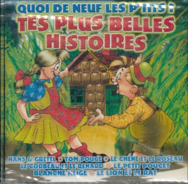 Tes Plus Belles Histoires - Quoi de neuf les p'tits ? - CD