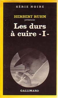 Les durs à cuire Tome I - Herbert Ruhm - Livre