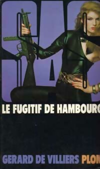 Le fugitif de Hambourg - Gérard De Villiers - Livre