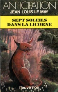 Sept soleils dans la Licorne - Jean-Louis Le May - Livre