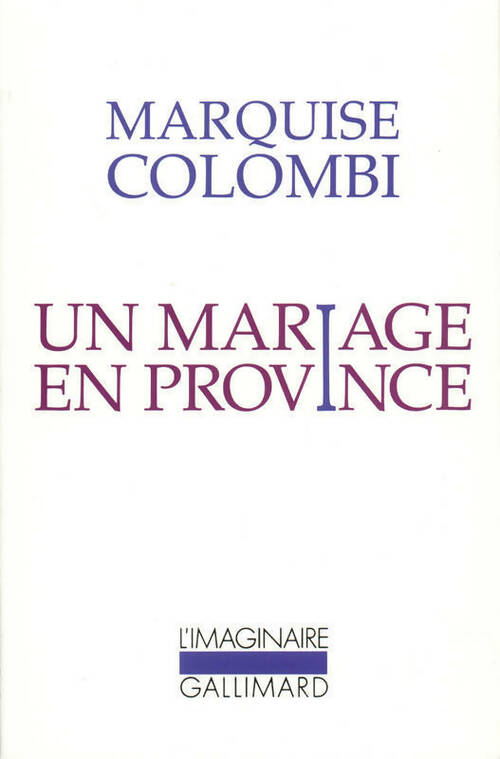 Un mariage en province - Marquise Colombi - Livre